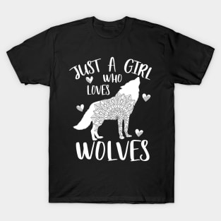 Just a girl who loves wolves T-Shirt